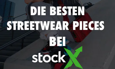 Die-besten-Streetwear-Pieces-bei-Stockx.jpg